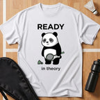Ready in Theory T-Shirt