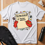 This Year To-Do List T-Shirt