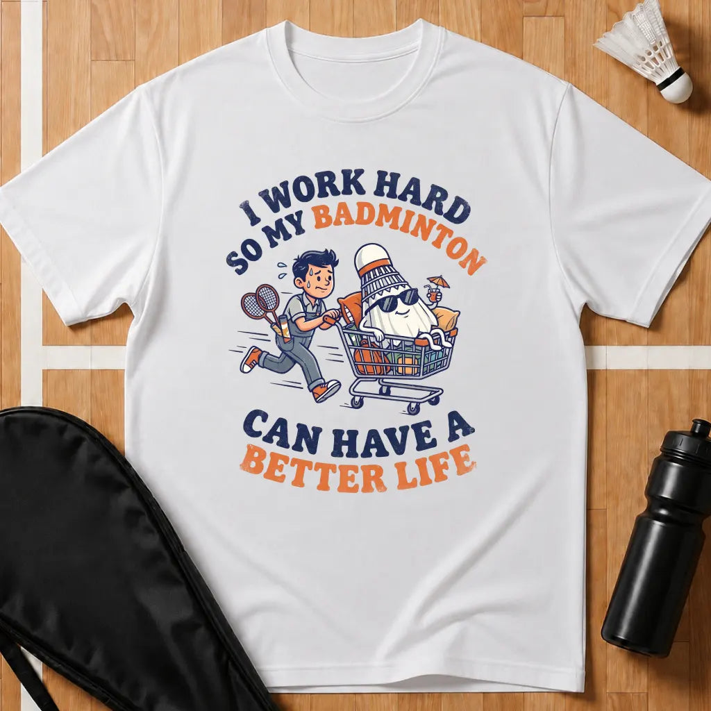 I Work Hard T-Shirt