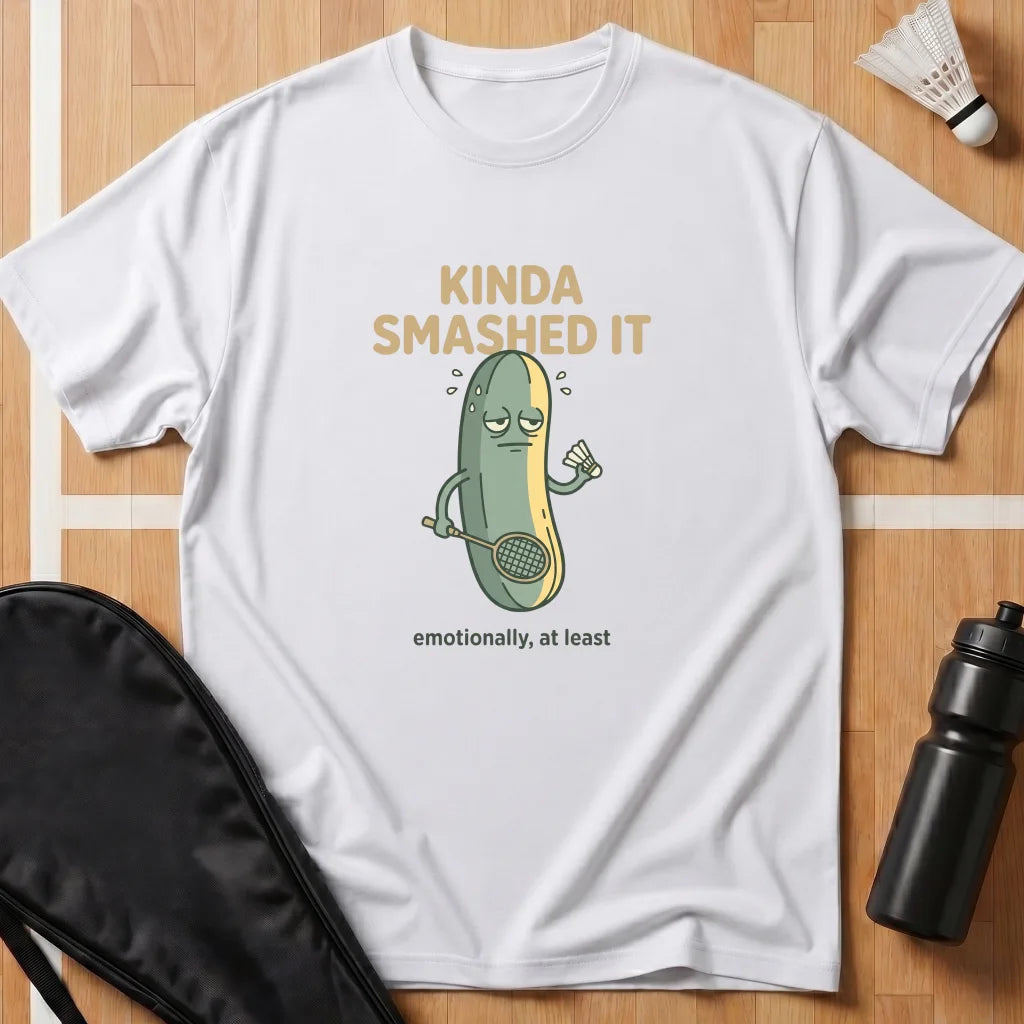 Kinda Smashed It T-Shirt