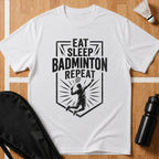Eat Sleep Badminton Repeat T-Shirt