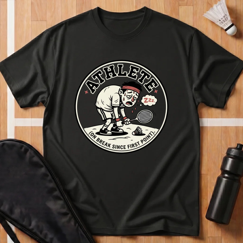 Athlete on Break T-Shirt