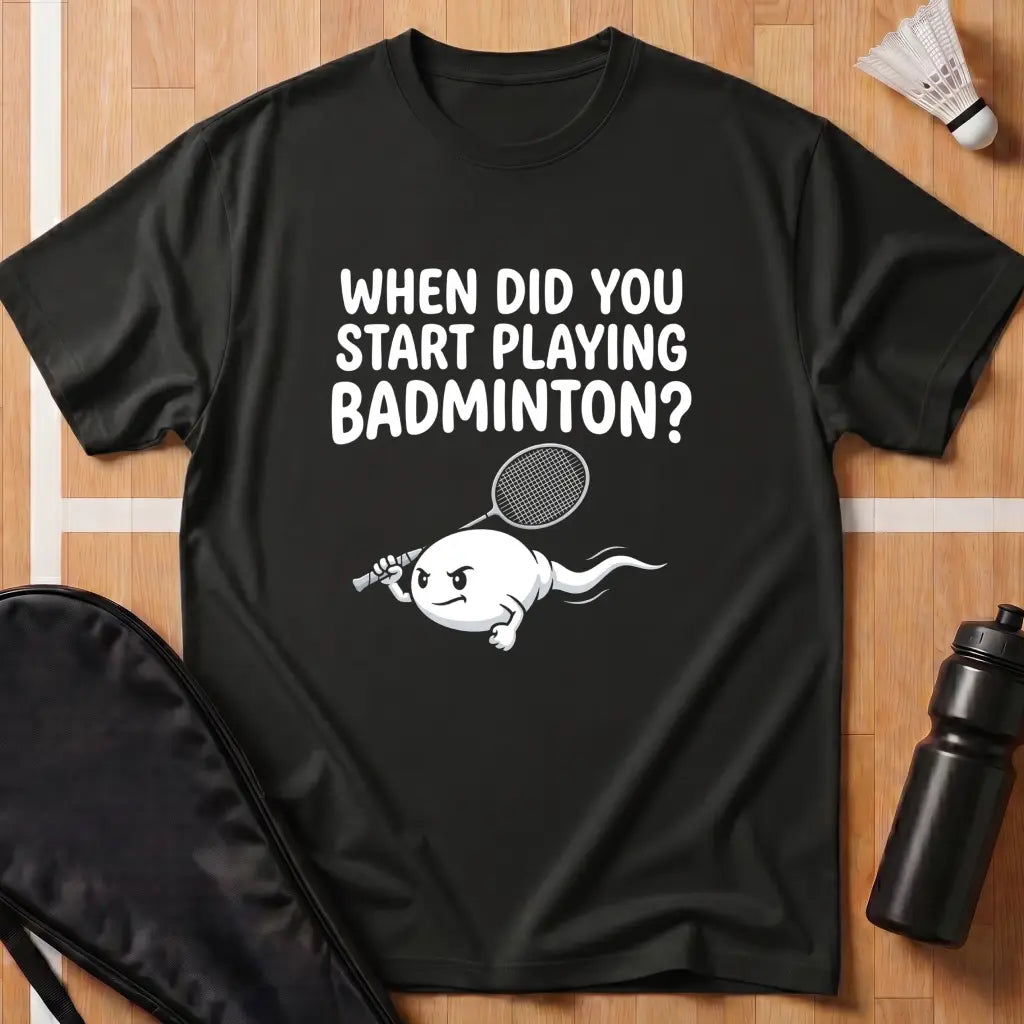 When Did you Start Playing T-Shirt