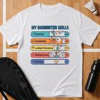 My Badminton Skills T-Shirt