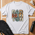BadMinTon T-Shirt
