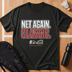 Net Again Classic T-Shirt