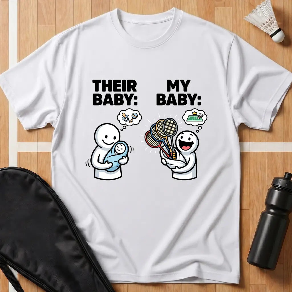 Their Baby My Baby T-Shirt
