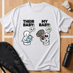 Their Baby My Baby T-Shirt
