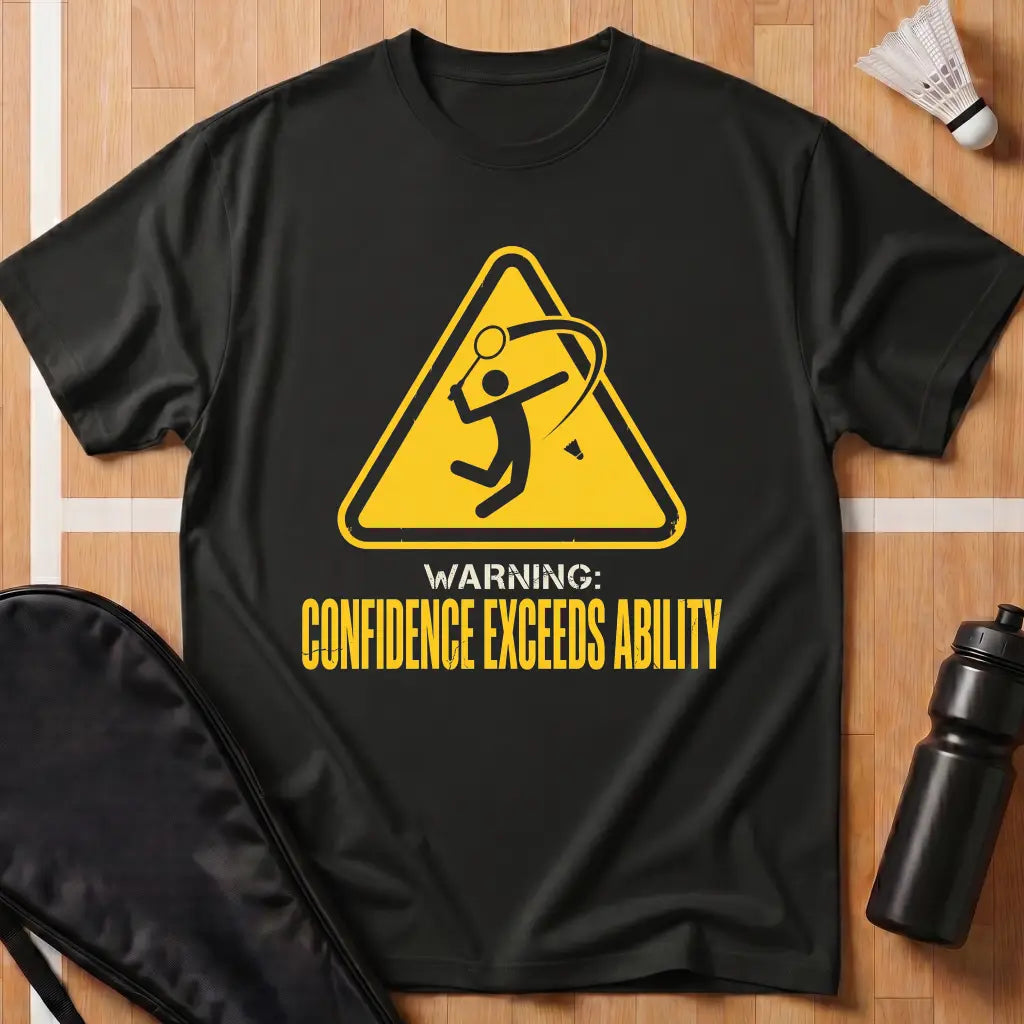 Confidence Exceeds Ability T-Shirt