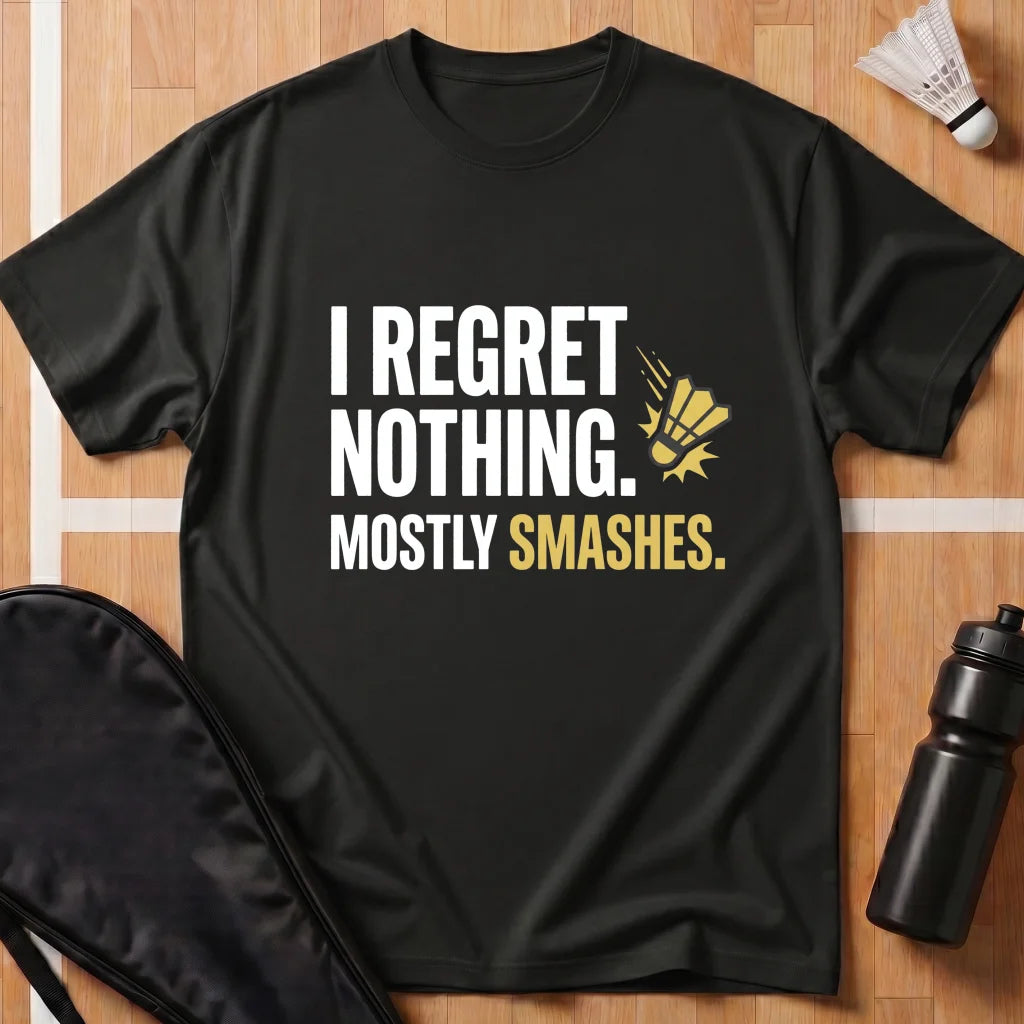 I Regret Nothing T-Shirt
