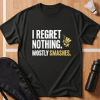 I Regret Nothing T-Shirt