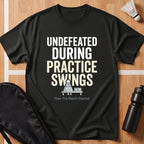 Practice Undefeated T-Shirt