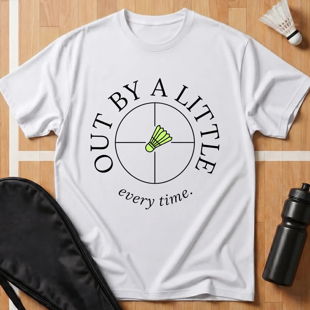 Out by a Little T-Shirt