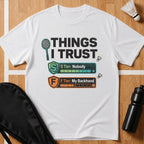 Things I Trust T-Shirt