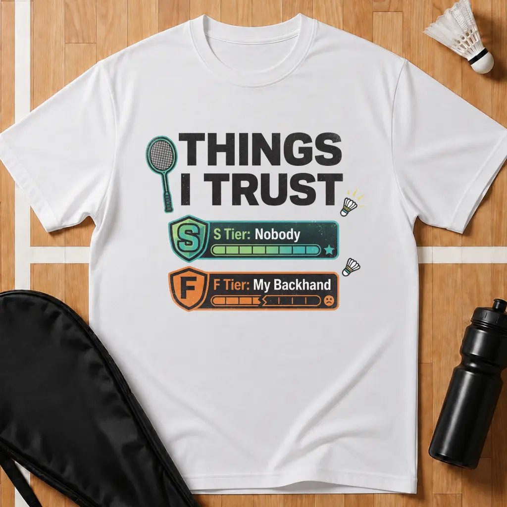 Things I Trust T-Shirt