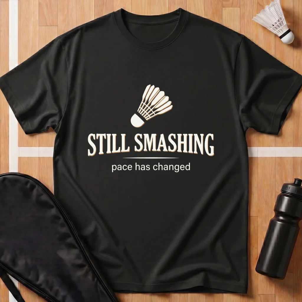 Still Smashing T-Shirt