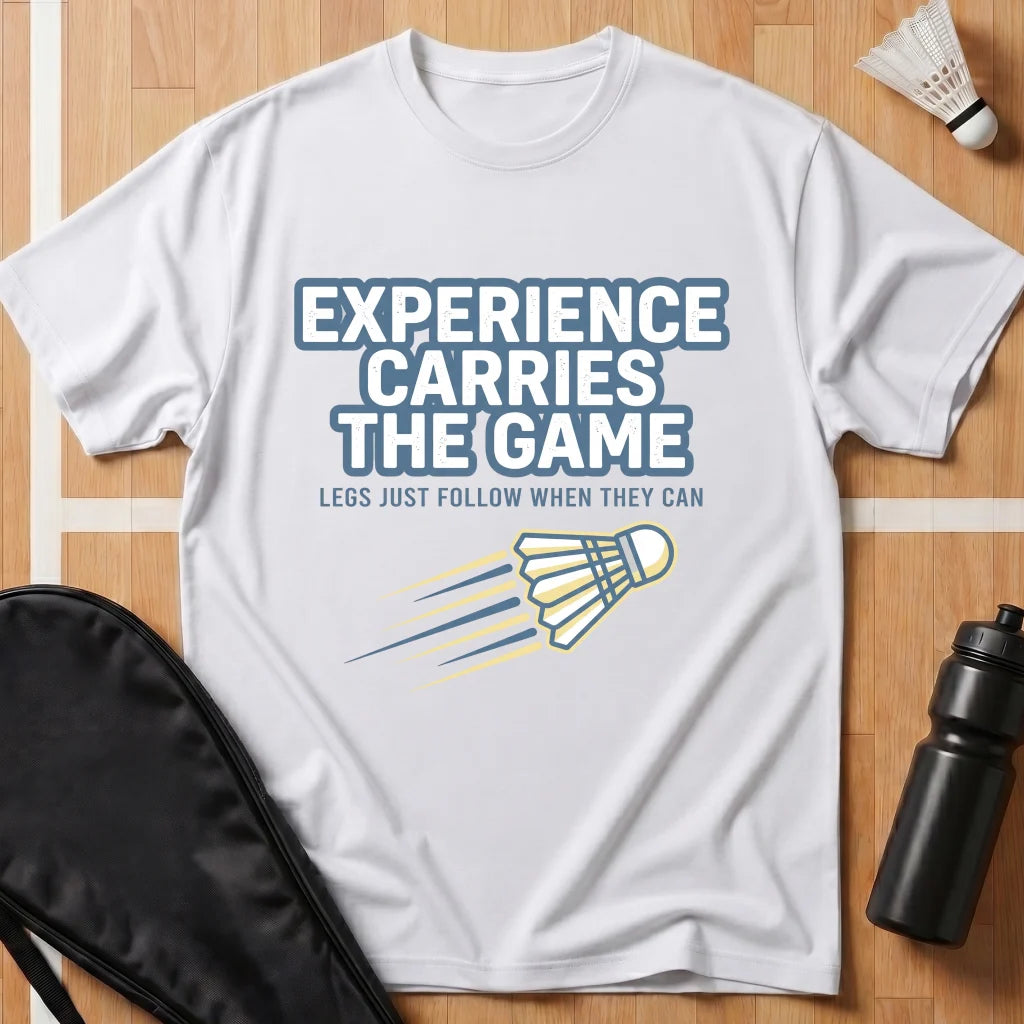 Experience Carries the Game T-Shirt