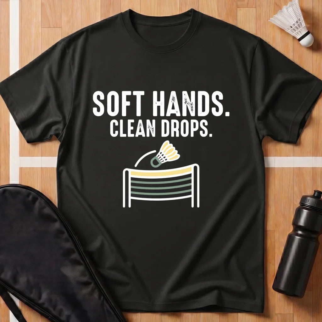 Soft Hands Clean Drops T-Shirt