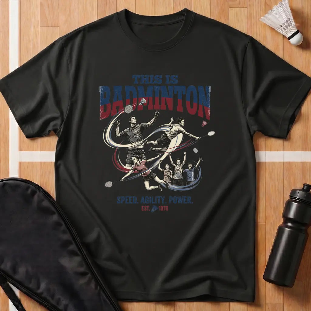 This Is Badminton T-Shirt