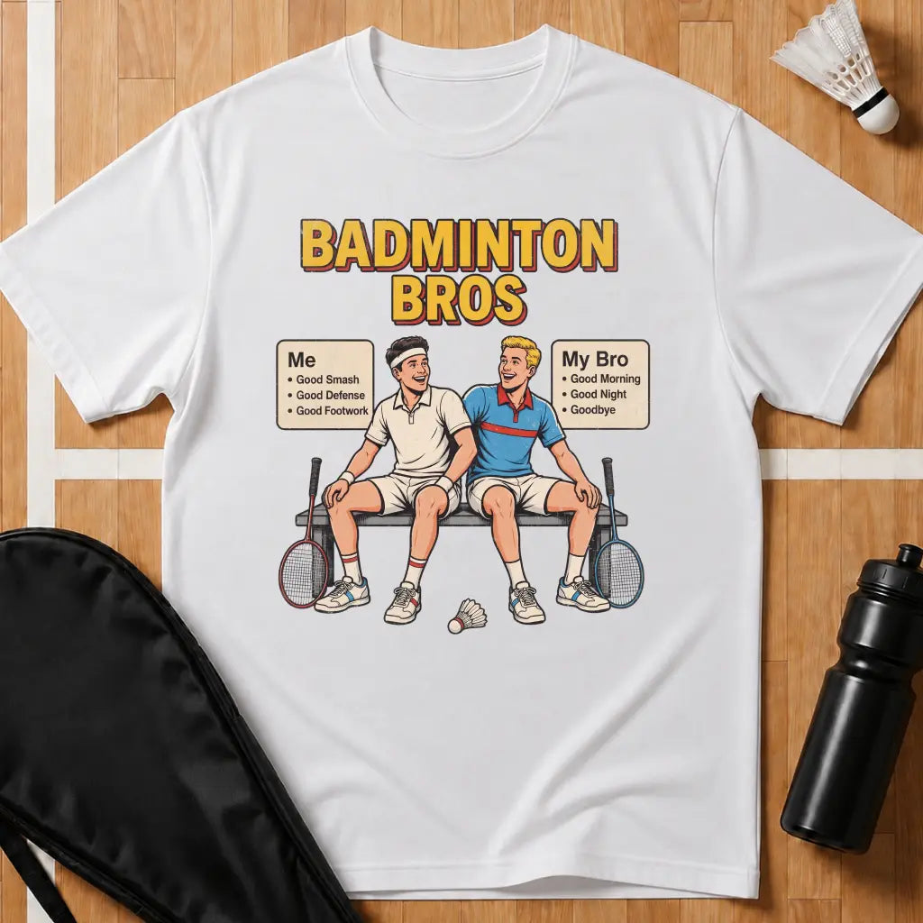 Badminton Bros T-Shirt