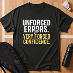 Unforced Errors T-Shirt