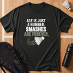 Age Is Just a Number T-Shirt