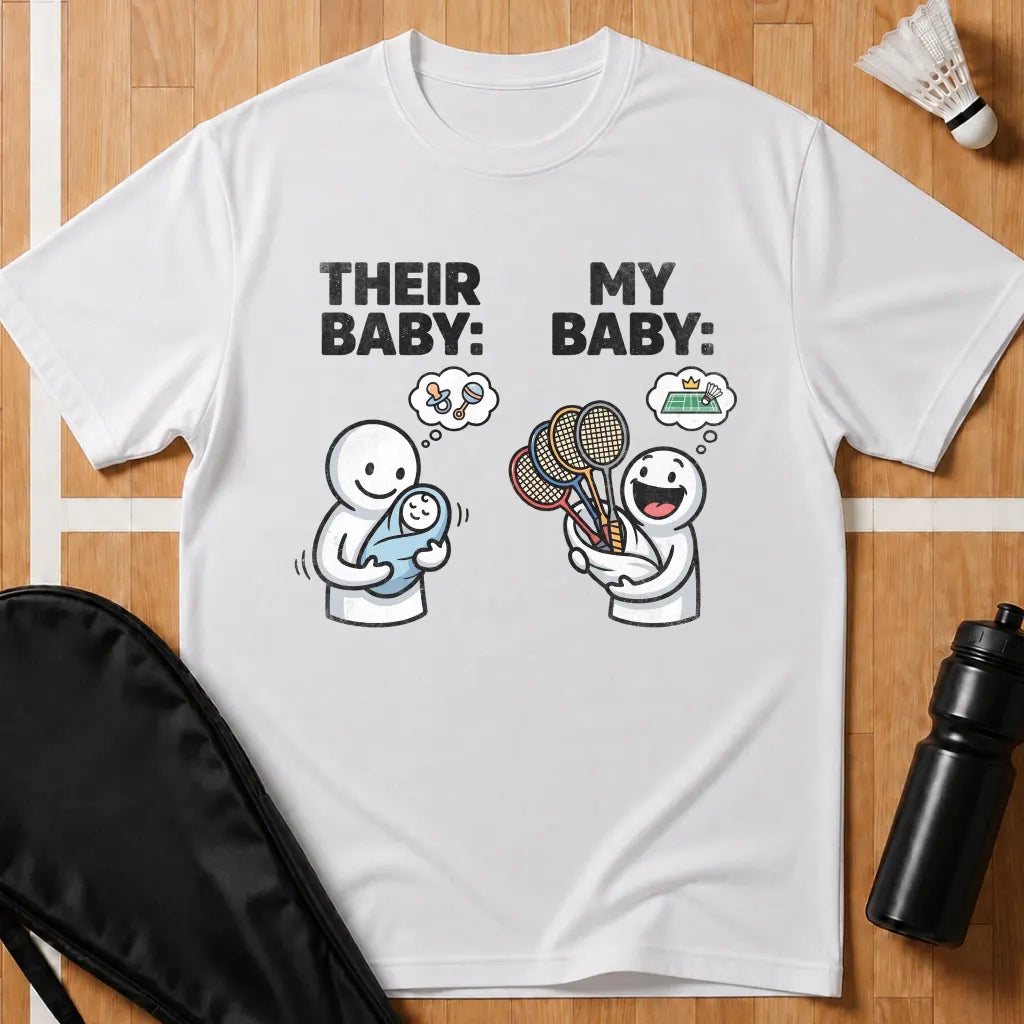 Their Baby My Baby T-Shirt