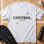 Control Still Learning T-Shirt