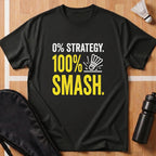 0% Strategy 100% Smash T-Shirt