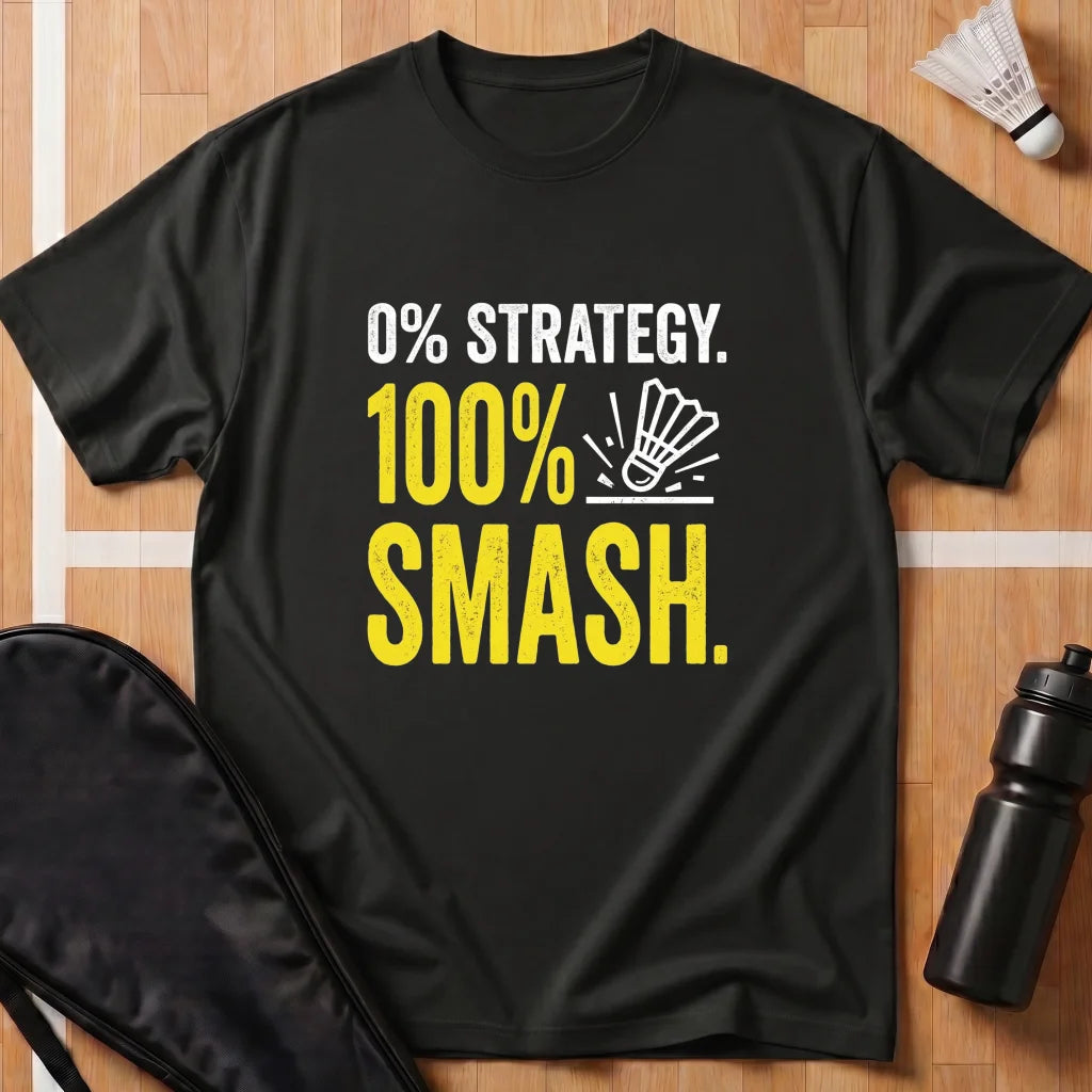 0% Strategy 100% Smash T-Shirt