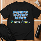 Badminton Partner Review T-Shirt