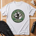 Drop It Like It's Shot 1 T-Shirt