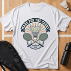Made For The Court T-Shirt