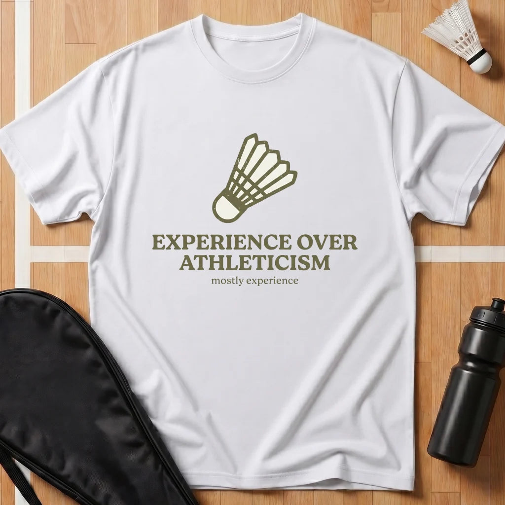Experience Over Athleticism T-Shirt