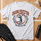Chasing Perfection T-Shirt