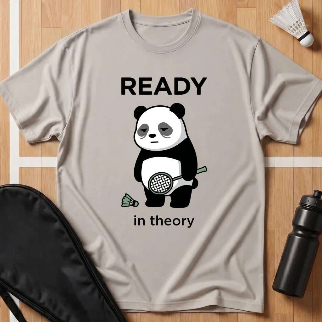 Ready in Theory T-Shirt