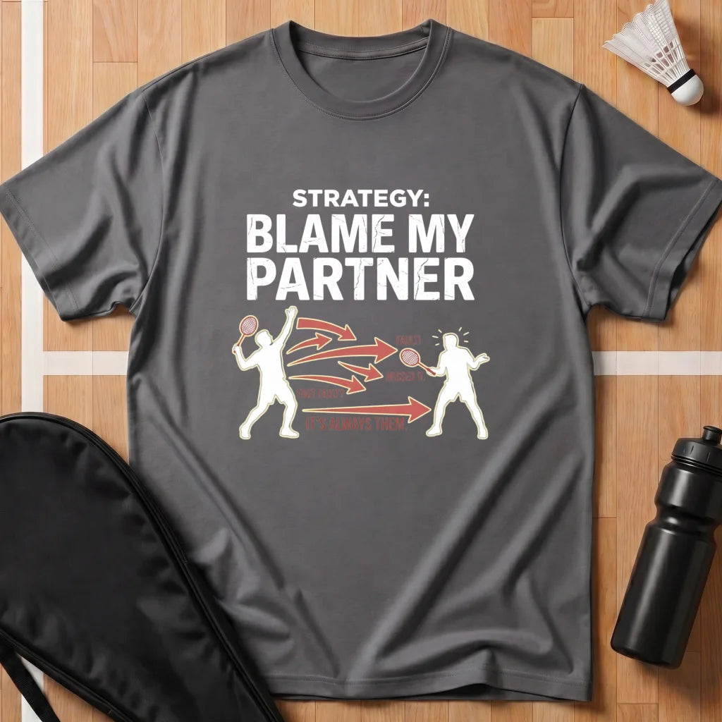 Blame My Partner T-Shirt