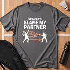 Blame My Partner T-Shirt
