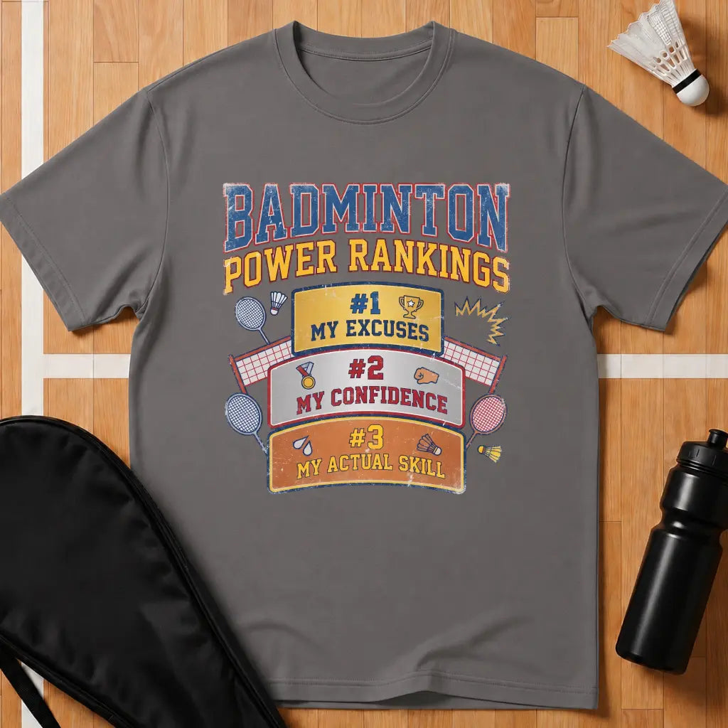 Badminton Power Rankings T-Shirt