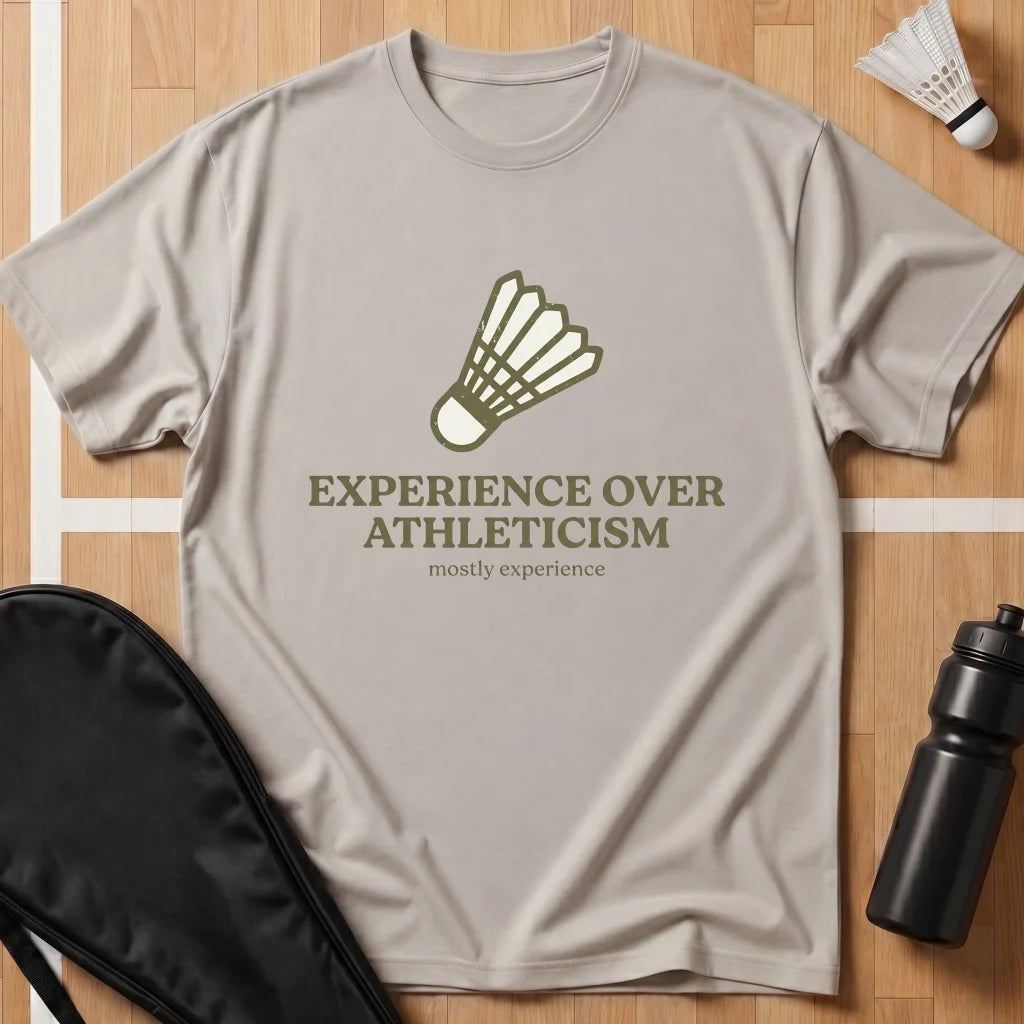 Experience Over Athleticism T-Shirt