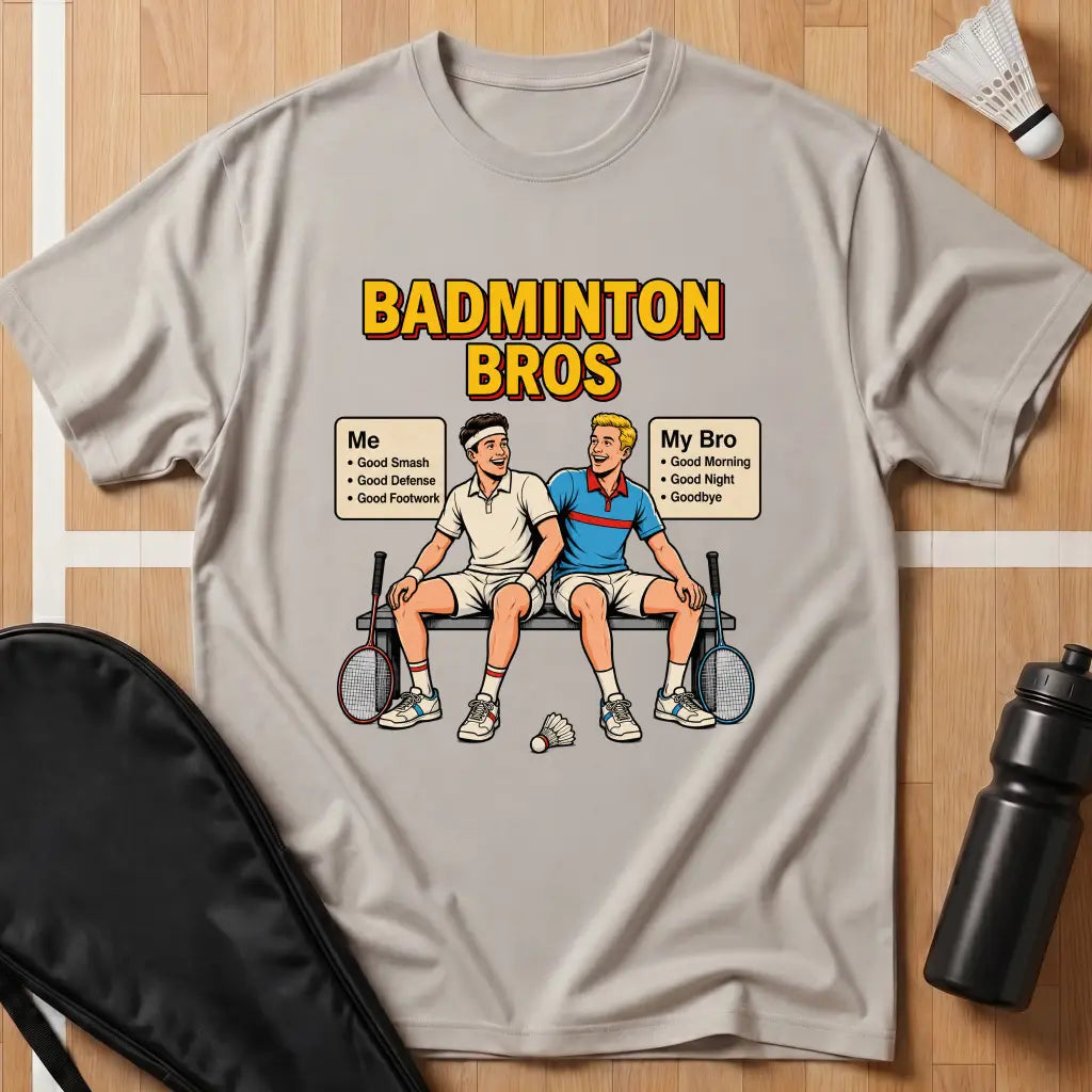 Badminton Bros T-Shirt