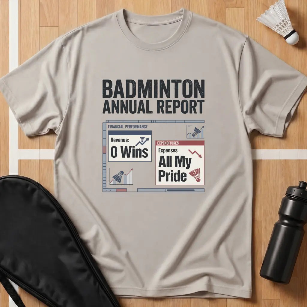 Badminton Annual Report T-Shirt