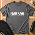 Power Player T-Shirt