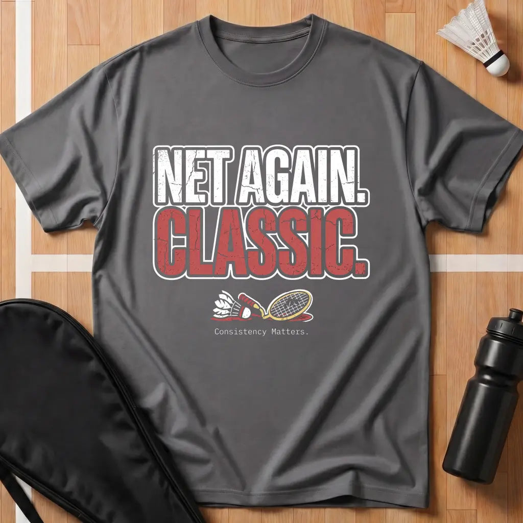 Net Again Classic T-Shirt