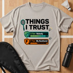 Things I Trust T-Shirt