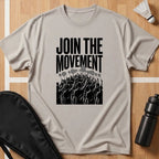 Join The Movement T-Shirt