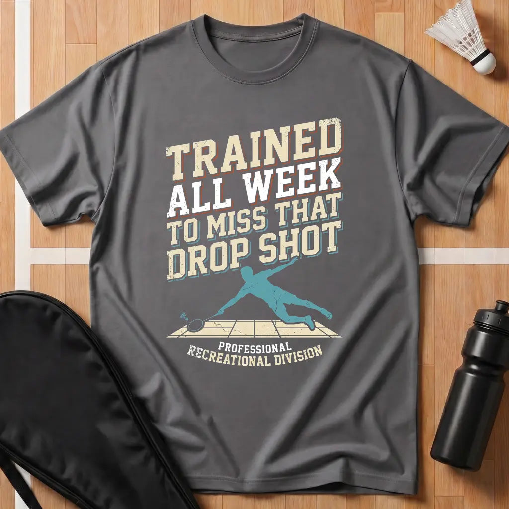 Trained All Week T-Shirt