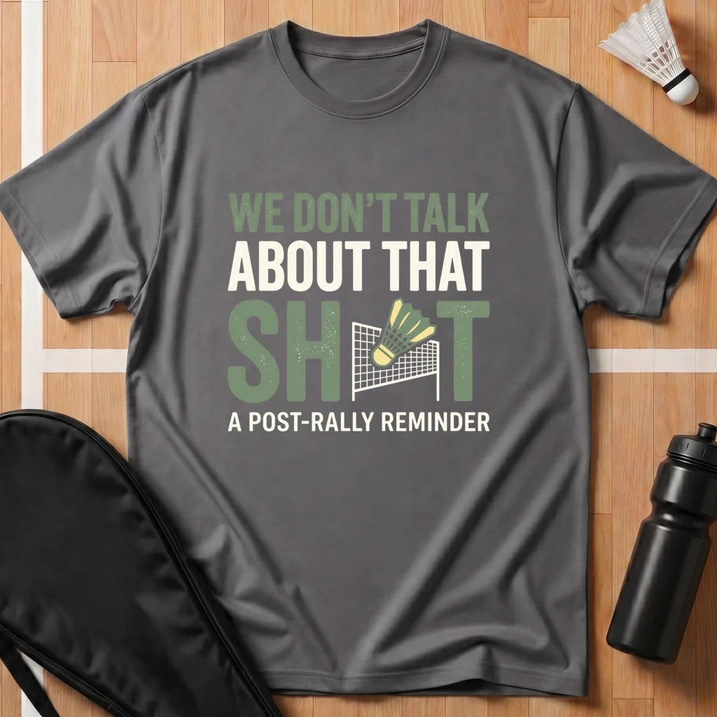 We Don't Talk About That T-Shirt