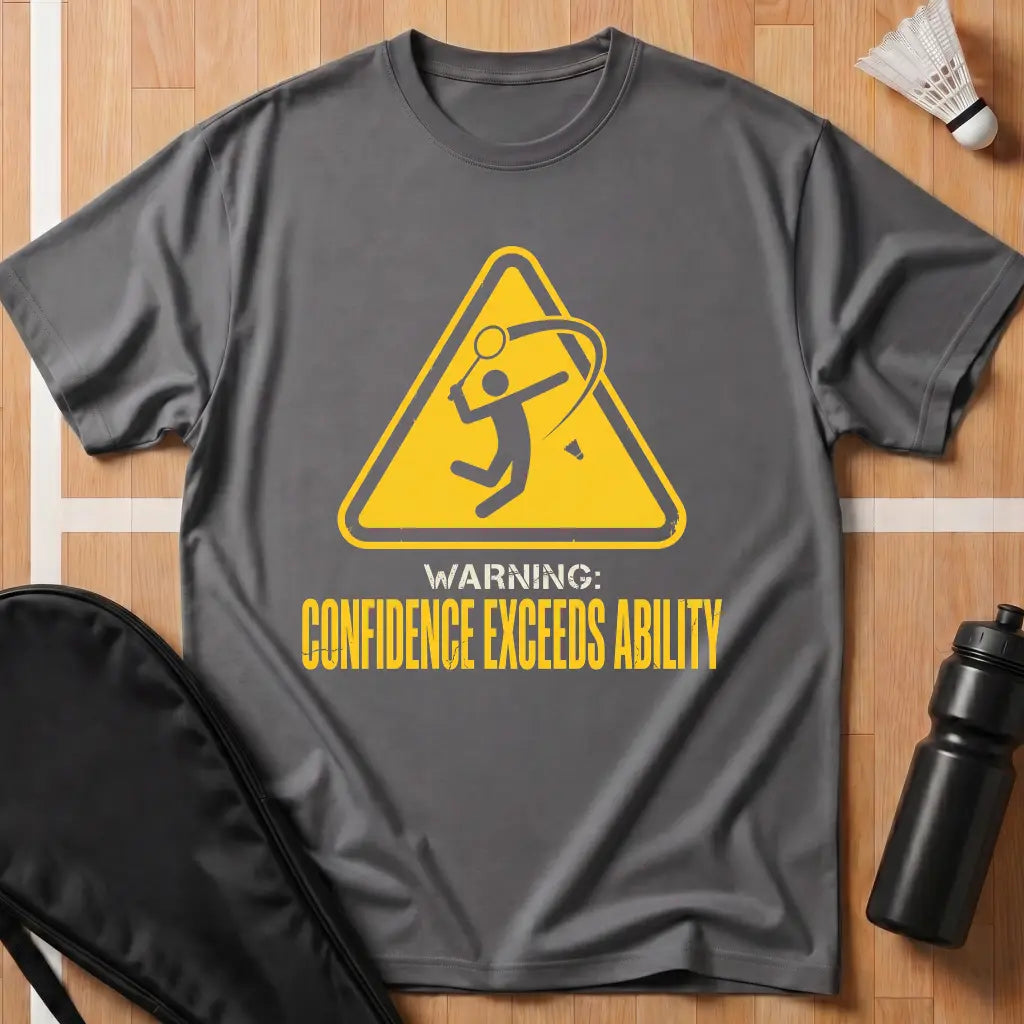 Confidence Exceeds Ability T-Shirt