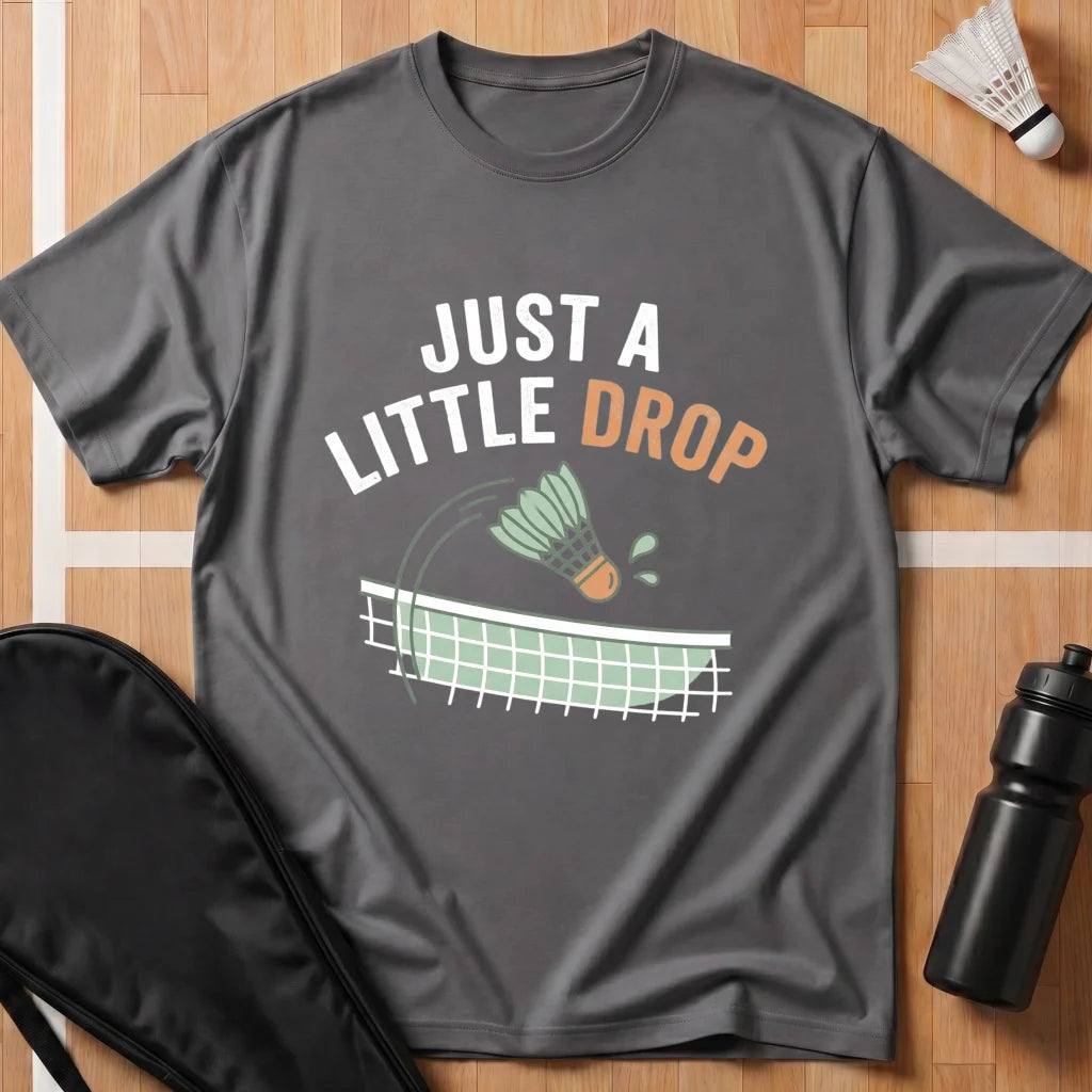 Just a Little Drop T-Shirt